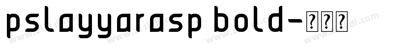 pslayyarasp bold字体转换